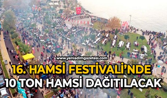 16. Hamsi festivali’nde 10 ton hamsi dağıtılacak