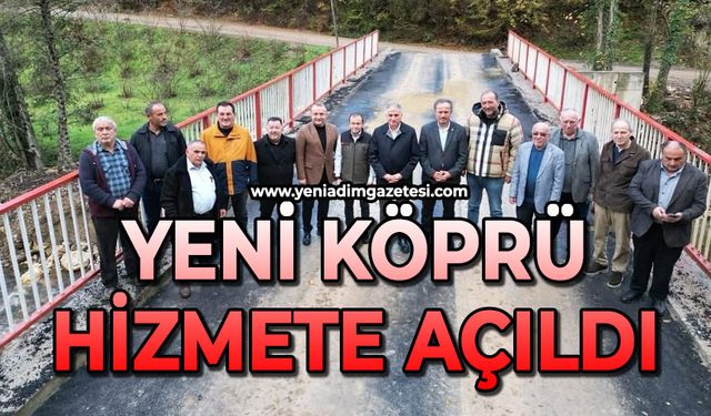 Yeni köprü coşkuyla hizmete açıldı