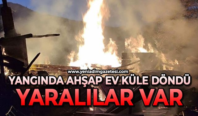 Alevlerin sardığı ahşap ev küle döndü: Yaralılar var