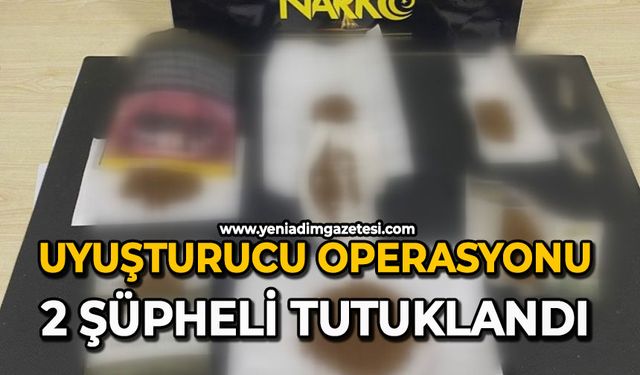 Uyuşturucu operasyonu: 2 şüpheli tutuklandı
