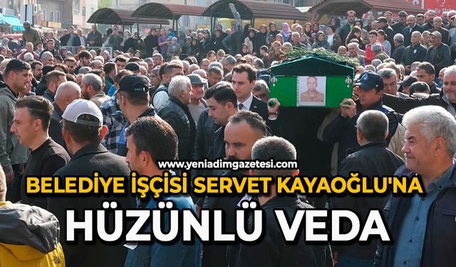 Belediye işçisi Servet Kayaoğlu'na hüzünlü veda