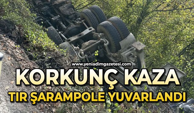 Korkunç kaza: Tır şarampole yuvarlandı
