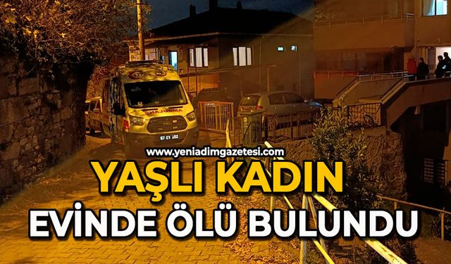 Yaşlı kadın evinde ölü bulundu