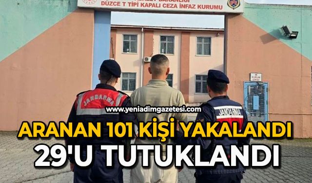 Aranan 101 kişi yakalandı 29'u tutuklandı