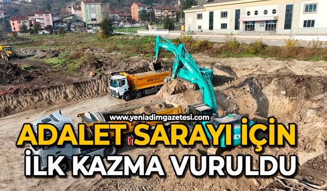 Adalet Sarayı için ilk kazma vuruldu