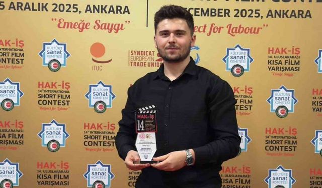 KBÜ öğrencisi, HAK-İŞ Uluslararası Kısa Film Yarışması'nda birinci oldu