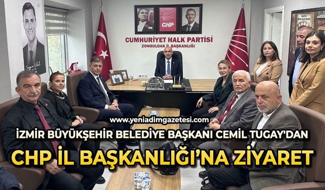 İzmir Büyükşehir Belediye Başkanı Cemil Tugay'dan CHP İl Başkanlığına ziyaret