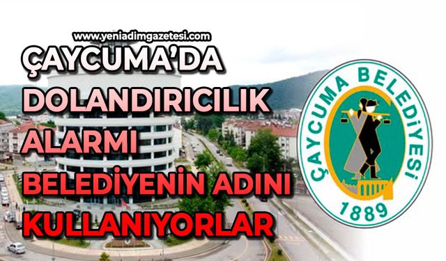 Çaycuma’da dolandırıcılık alarmı: Belediyenin adını kullanıyorlar