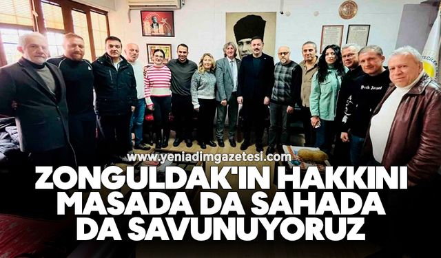Çağlayan: Zonguldak'ın hakkını masada da sahada da savunuyoruz