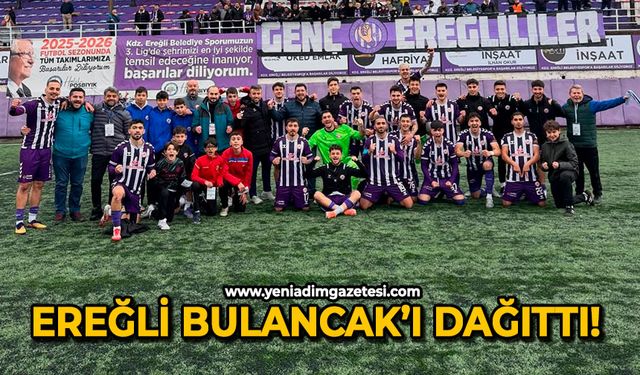Ereğli Bulancak’ı dağıttı!