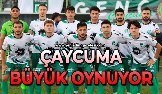 Çaycuma büyük oynuyor