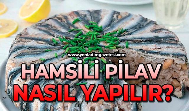 Hamsili pilav nasıl yapılır?