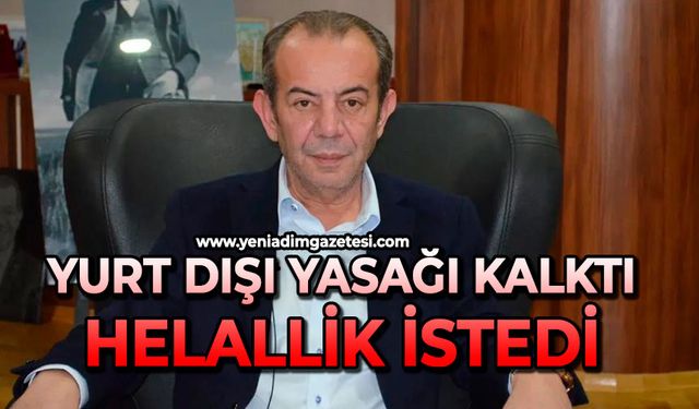 Yurt dışı yasağı kalktı: Helallik istedi
