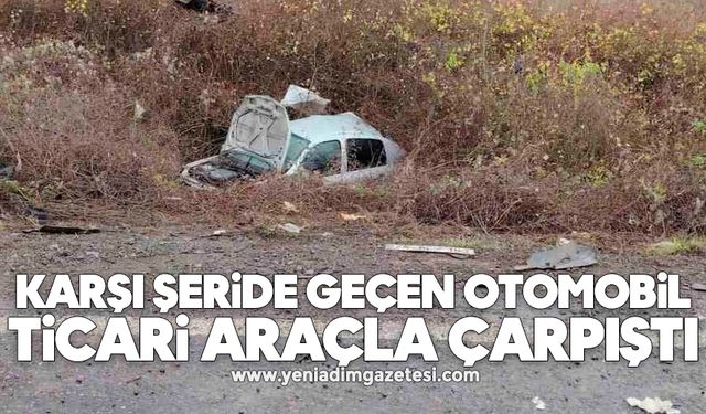 Karşı şeride geçen otomobil ticari araçla çarpıştı: 1 yaralı