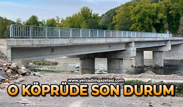 O köprüde son durum