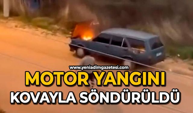 Motor yangını kovayla söndürüldü