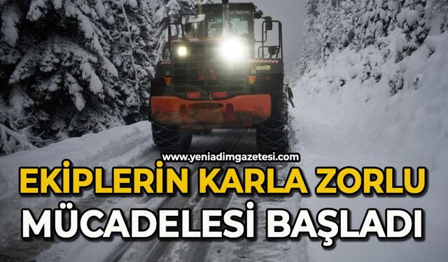 Ekiplerin karla zorlu mücadelesi başladı