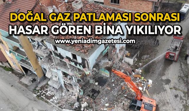 Doğal gaz patlaması sonrası hasar gören bina yıkılıyor