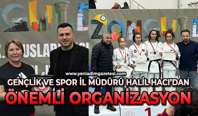 Gençlik ve Spor İl Müdürü Halil Hacı'dan önemli organizasyon