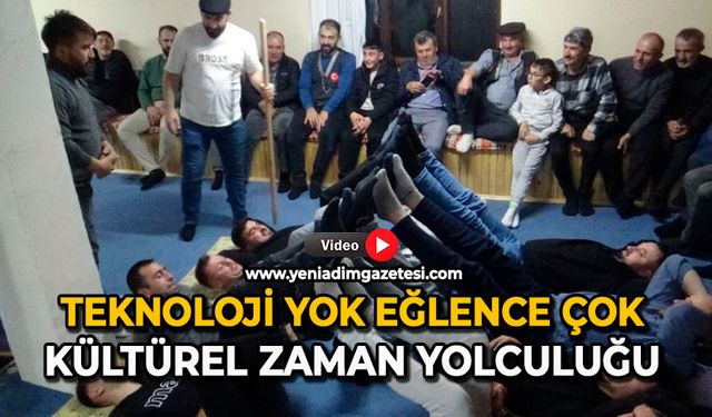 Teknoloji yok, eğlence çok: Kültürel zaman yolculuğu