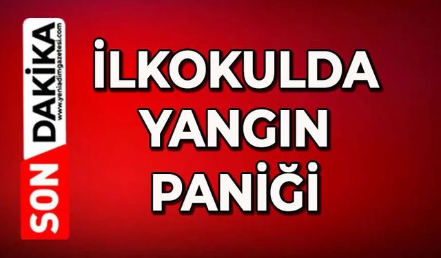 İlkokulda yangın paniği