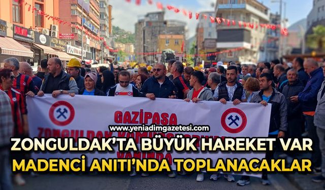 Zonguldak'ta büyük hareket var: Madenci Anıtı'nda toplanacaklar