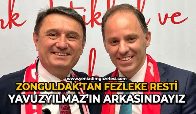 Zonguldak’tan fezleke resti: Yavuzyılmaz’ın arkasındayız