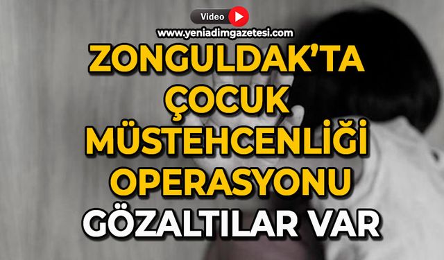 Zonguldak’ta çocuk müstehcenliği operasyonu: Gözaltılar var