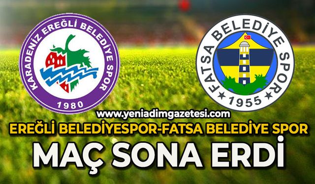 Ereğli Belediyespor-Fatsa Beledispor maçı sona erdi