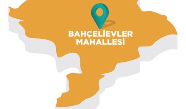 BAHÇELİEVLER MAHALLESİ