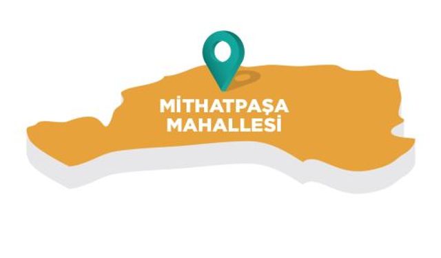 MİTHATPAŞA MAHALLESİ