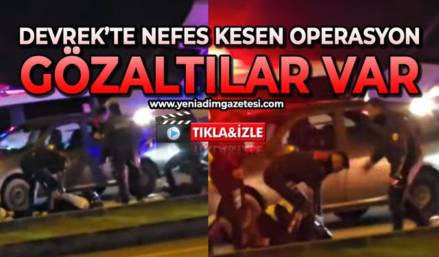 Devrek’te nefes kesen operasyon: Gözaltılar var