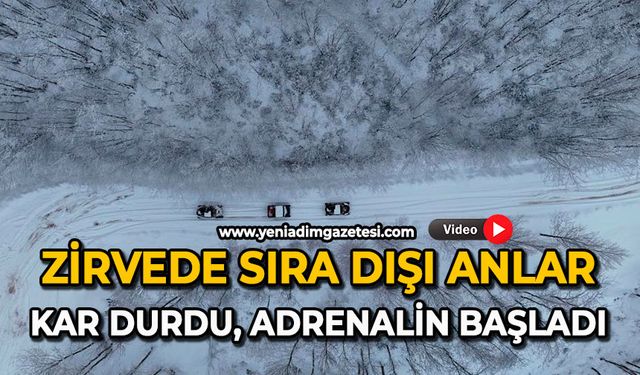 Zirvede sıra dışı anlar: Kar durdu, adrenalin başladı