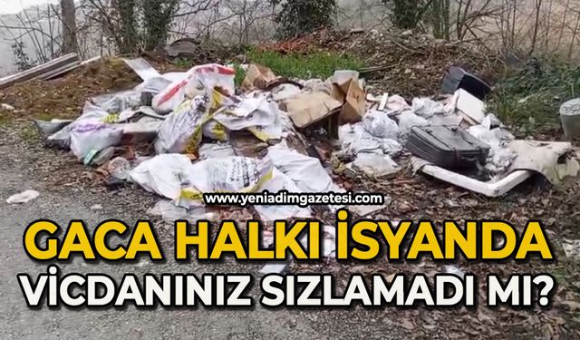 Gaca halkı isyanda: Vicdanınız sızlamadı mı?