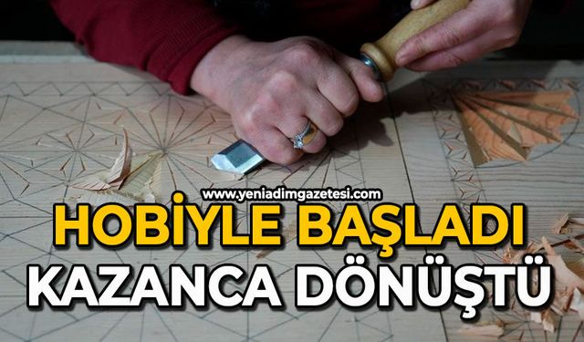 Hobiyle başladı: Kazanca dönüştü