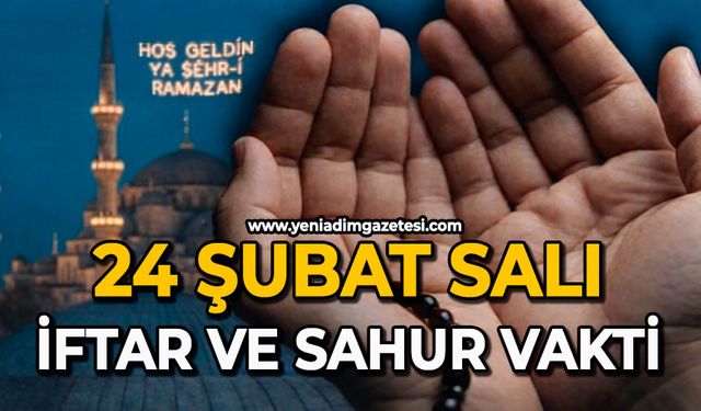 24 Şubat 2026 | Zonguldak İftar ve Sahur Saatleri