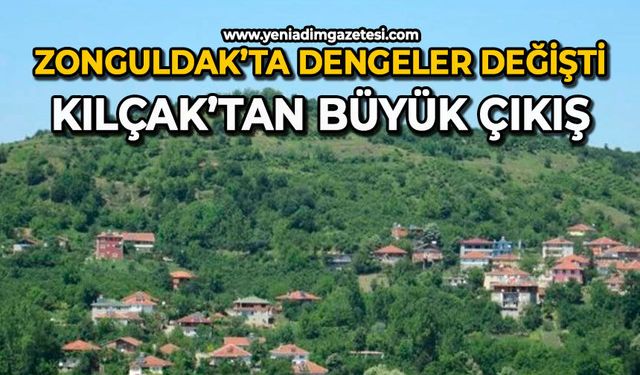 Zonguldak’ta dengeler değişti: Kılçak’tan büyük çıkış