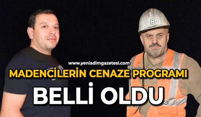 Madencilerin cenaze programı belli oldu