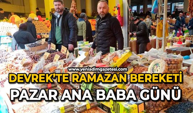 Devrek’te Ramazan bereketi: Pazar ana baba günü
