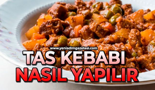 Tas kebabı nasıl yapılır