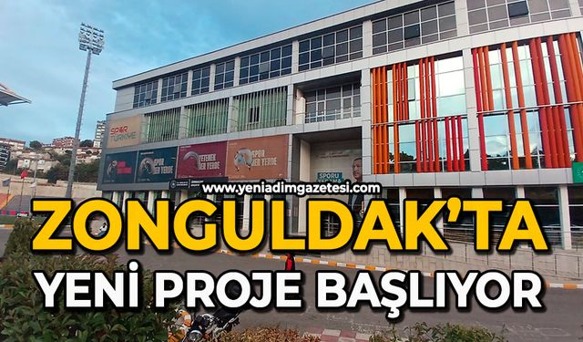 Zonguldak’ta yeni proje başlıyor
