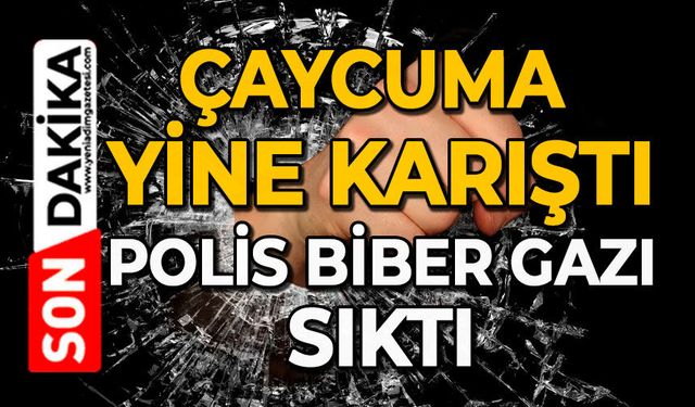 Çaycuma yine karıştı: Polis biber gazı sıktı