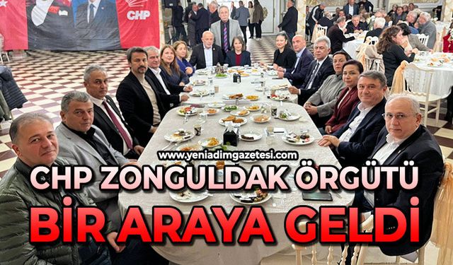 CHP Zonguldak örgütü bir araya geldi