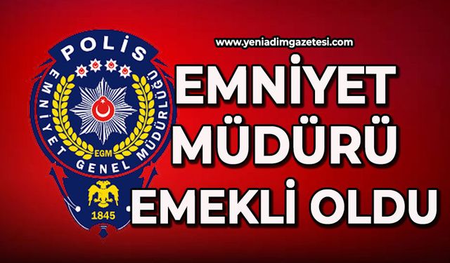 Emniyet Müdürü emekli oldu