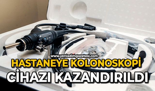 Hastaneye kolonoskopi cihazı kazandırıldı