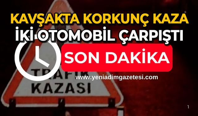 Kavşakta korkunç kaza: İki otomobil çarpıştı