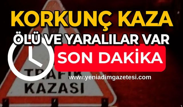 Korkunç kaza: Ölü ve yaralılar var