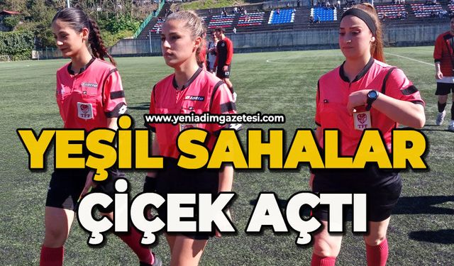 Yeşil sahalar çiçek açtı