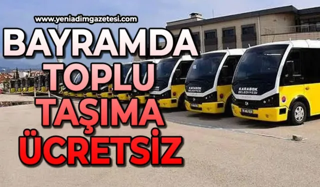 Toplu taşıma bayramın ilk 3 günü ücretsiz