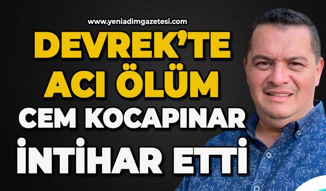 Devrek'te acı ölüm: Cem Kocapınar canına kıydı
